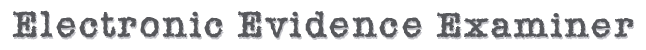 Electronic Evidence Examiner
