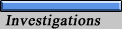 Investigations
